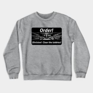 Order! Speaker of the house John Bercow Crewneck Sweatshirt